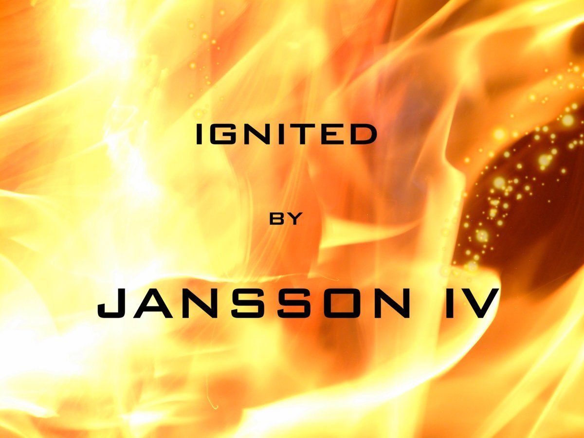 Jansson IV: Ignited