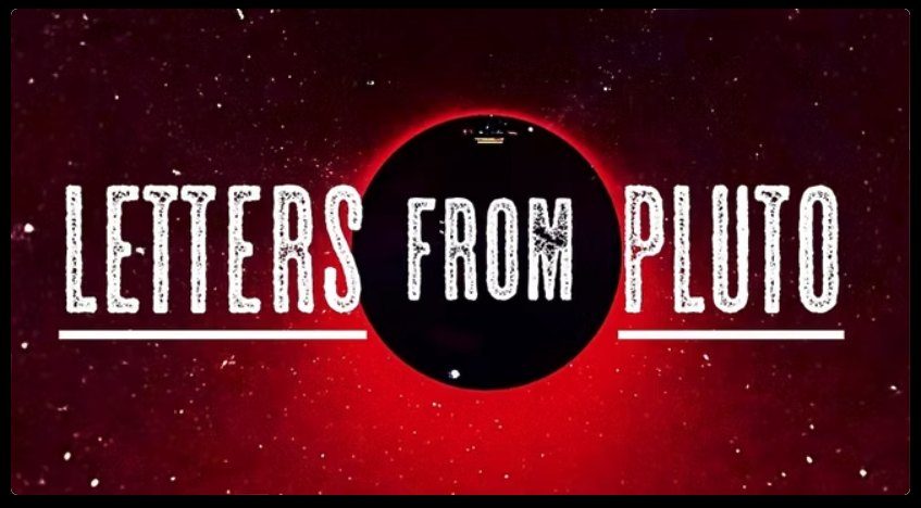 Letters From Pluto