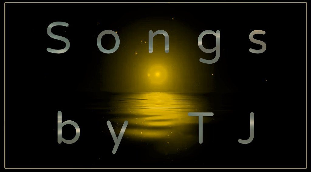 Songs by TJ